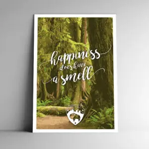 Happiness Does Have a Smell Poster / Postcard